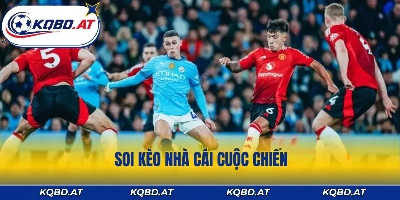 Soi kèo nhà cái trận đại chiến Manchester City vs Manchester United