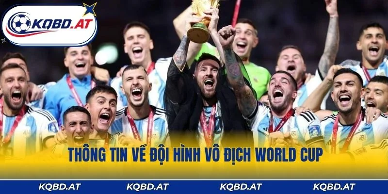 Thông tin về đội hình vô địch World Cup