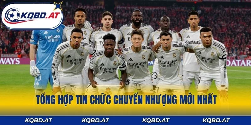 Tổng hợp tin chức chuyển nhượng mới nhất